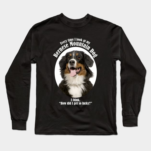 Lucky Bernese Mountain Dog Long Sleeve T-Shirt by You Had Me At Woof